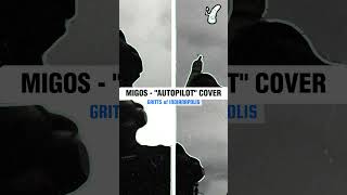 A live fourpart harmonic cover of Migos quotAuto Pilotquot by Gritts [upl. by Sheela]