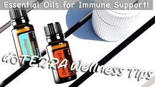 Essential Oils for Immune Support  dōTERRA Wellness Tips [upl. by Ahsemik680]