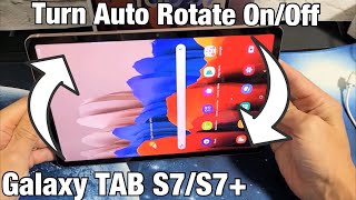 Galaxy TAB S7S7 How to Turn Auto Rotate OnOff [upl. by Nollid865]