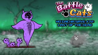 Last of the Dead  The Battle Cats No Gacha Save 72 [upl. by Artemus]