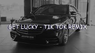 GET LUCKY TIK TOK REMIX [upl. by Auhsoj]