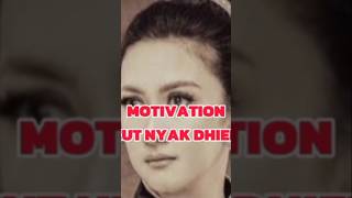 Cut Nyak Dhiens motivation struggle motivation life motivation success motivation shorts [upl. by Artened]