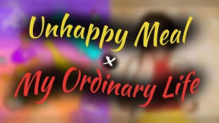 Unhappy Meal x My Ordinary Life Melanie Martinez x The Living Tombstone mashup [upl. by Ginny522]