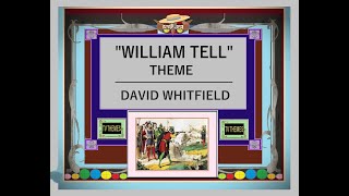 “THE ADVENTURES OF WILLIAM TELL” THEME – DAVID WHITFIELD 1958 [upl. by Elmo478]