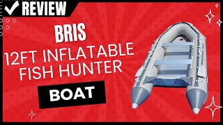 BRIS 12ft Inflatable Fish Hunter Boat Review [upl. by Andros]