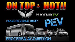 PEV Phoenix Motors Acquired Proterra EV Bus Company HUGE Revenue Jump 🧙‍♂️Zidar On Top amp Hot🔥 [upl. by Perretta]