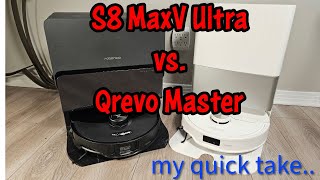 S8 MaxV Ultra vs Qrevo Master  Which Roborock For You [upl. by Tim321]