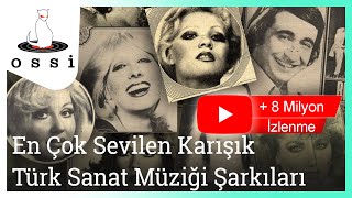 En Çok Sevilen Türk Sanat Müziği Şarkıları [upl. by Ahseki]