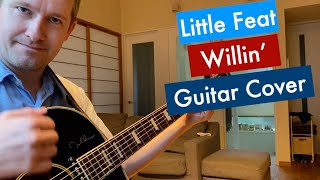 Willin Little Feat Guitar Cover [upl. by Miriam600]