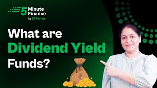 What is Dividend Yield Fund How and Where do Dividend Yield Funds Invests [upl. by Annayk]