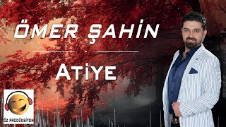 Ömer Şahin  Atiye [upl. by Joed]