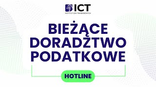 Bieżące doradztwo podatkowe  hotline ICT [upl. by Amirak]