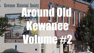 Around Old Kewanee Volume 2 [upl. by Kciderf776]