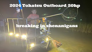 Breaking in 2024 Tohatsu 30hp Tiller outboard [upl. by Wandie]