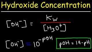 How To Calculate The Hydroxide Ion Concentration  Chemistry [upl. by Eehc]