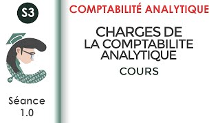 Les charges de la comptabilité analytique séance 10 LaComptabilitéanalytique [upl. by Dino]