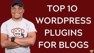 Top 10 WordPress Plugins for Blogs [upl. by Julia]