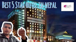 Aloft 5 star hotel Kathmandu best 5 star hotel in nepal Aloft kathmandu thamel nepal 5starhotels [upl. by Ailin659]