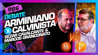 DEBATE ARMINIANISMO X CALVINISMO  Inteligência Ltda Podcast 966 [upl. by Aliuqa210]