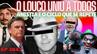 O Louco TODOS Se LEVANTAM Contra a Direita  ANISTIA e o CICLO Que Se Repete  Não Lavem a Alma [upl. by Artapoelc]