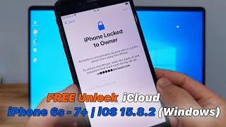 FREE UnlockBypass iCloud iPhone 6s  7  iOS 1582 Windows [upl. by Osmen263]