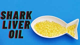 Shark Liver Oil Benefits Uses and Side Effects [upl. by Merv]