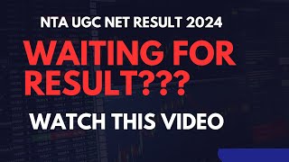 Waiting for Result of UGC NET Aug 2024 Watch this video [upl. by Maidy100]