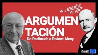 Robert Alexy teoría de la ARGUMENTACIÓN y la formula de Radbruch  Roberto Hung Cavalieri [upl. by Nwahsat564]