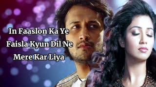 Piya O Re Piya Sad Version LYRICS  Atif Aslam amp Shreya Ghoshal  Tere Naal Love Ho Gaya [upl. by Eeladnerb]