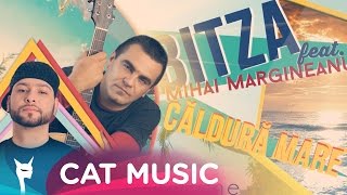 Bitza feat Mihai Margineanu  Caldura mare Lyric Video [upl. by Aknahs]