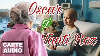 Carte Audio  OSCAR ȘI TANTI ROZ  de Eric Emmanuel Schmidt [upl. by Lyndy228]