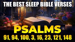 The Best SLEEP BIBLE VERSES  Sleep With Gods Word  Psalms 91 94 100 3 16 23 121 148 [upl. by Dich]