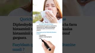 Faayidaan qoricha Diphenhydramine maali   what is the use of Diphenhydramine drugs skincare [upl. by Vudimir]