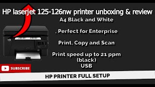 Hp laserjet 125126nw review unboxing wifi setup [upl. by Akemal]