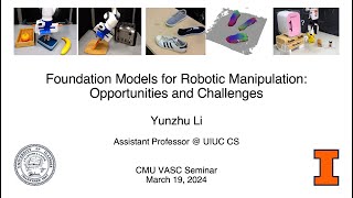 CMU VASC Seminar Foundation Models for Robotic Manipulation Opportunities and Challenges [upl. by Chapin]