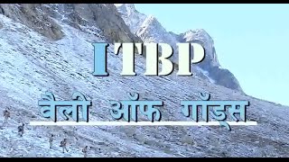 National Security  ITBP Valley of Gods  वैली ऑफ़ गॉड्स [upl. by Artenek]