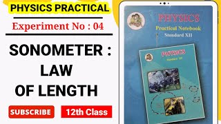 Experiment No 04  SONOMETER LAW OF LENGTH  Physics Practical  Class 12th HSC Board [upl. by Ahsataj]