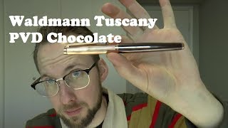 Waldmann Tuscany PVD Choco Fountain Pen Review [upl. by Moraj622]