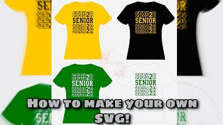 How to make your own Senior SVG Beginner Friendly [upl. by Enitsirk]