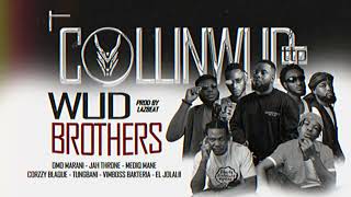 Collians  WUD BROTHERS Lyrics [upl. by Trout]