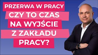 Przerwa w pracy  czy to czas na wyjście z zakładu pracy Poznaj zasady [upl. by Cheshire]