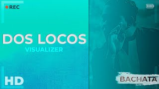 Dos Locos 2002  Visualizer [upl. by Colley]