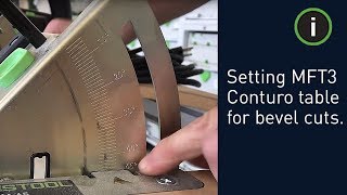 Festool Training How to Set the MFT3 CONTURO Table for Beveled Cuts [upl. by Netsreik353]