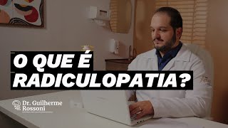 O QUE É RADICULOPATIA  DOUTOR RESPONDE [upl. by Emeric]