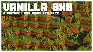 Vanilla 8x8  An 8x8 Faithful Resource Pack Trailer [upl. by Nnahgiel]