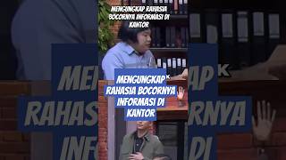 Mengungkap Rahasia Bocornya Informasi di Kantor [upl. by Eiramanin]