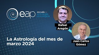 La Astrología del mes de marzo 2024 con Rafael [upl. by Kumler]