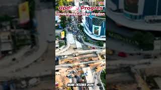 UPDATE PROGRES UNDERPASS GATSU MEDAN AKHIR OKTOBER 2024 [upl. by Edahsalof]