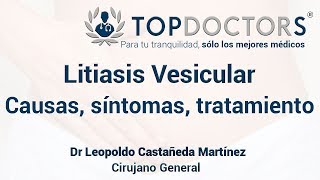 Litiasis Vesicular causas síntomas y tratamiento [upl. by Alanah]