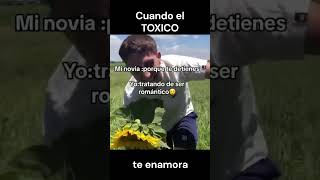 Cuando EL TOXICO te ENAMORA [upl. by Nepets]